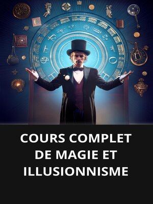 cover image of COURS COMPLET DE MAGIE ET ILLUSIONNISME